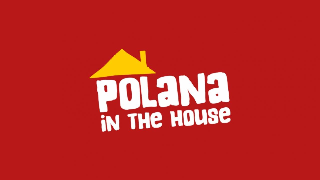 Polana in the House